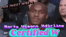 Marty Usmans Hairline Certified W GIF - Marty Usmans Hairline Certified W GIFs