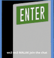 a sign that says enter on it