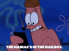 Patrick Maniacs In The Mail Box GIF - Patrick Maniacs In The Mail Box GIFs