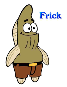 a cartoon character named frick from spongebob squarepants is wearing brown pants .