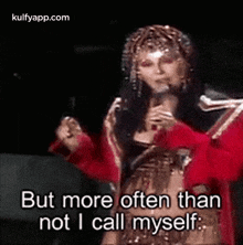 But More Often Thannot I Call Myself:.Gif GIF - But More Often Thannot I Call Myself: Cher Q GIFs