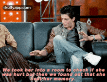 a man is sitting on a couch with a caption that says " we took her into a room to check if she was hurt