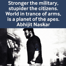 stronger the military stupider the citizens world in trance of arms is a planet of the apes abhijit naskar poster
