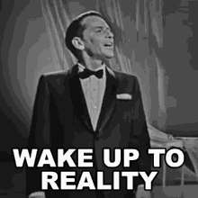 Wake Up To Reality Frank Sinatra GIF - Wake Up To Reality Frank Sinatra Ive Got You Under My Skin Song GIFs