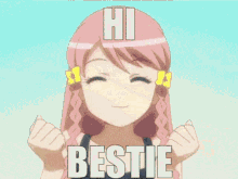 Hi Bestie GIF - Hi Bestie Anime GIFs