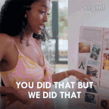 You Did That But We Did That Aby GIF - You Did That But We Did That Aby Virgins GIFs