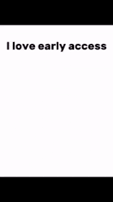 a collage of anime girls with the words i love early access on the bottom