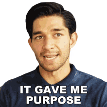 it gave me purpose wil dasovich it gave me direction it gave my life meaning new found purpose