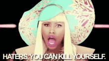 Nicki Minaj GIF - Hates You Cann Kill Yourself Kill Yourself Haters Gonna Hate GIFs