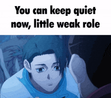 You Can Keep Quiet Weak Role GIF - You Can Keep Quiet Weak Role Jjk GIFs