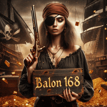 a woman in a pirate outfit is holding a gun and a sign that says balon 168