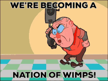 Were Becoming A Nation Of Wimps Wimp GIF - Were Becoming A Nation Of Wimps Wimp Loser GIFs
