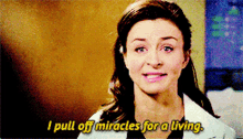 Greys Anatomy Amelia Shepherd GIF - Greys Anatomy Amelia Shepherd I Pull Of Miracles For A Living GIFs