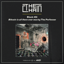 a poster that says ' bitcoin is all there ever was by the perfesser '