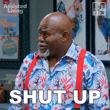 Shut Up Mr Brown GIF - Shut Up Mr Brown Assisted Living GIFs