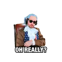 a man wearing a wig and sunglasses with the words oh really written below him