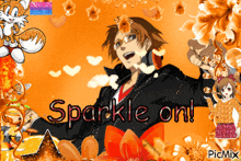 a picture of a man with the words " sparkle on " written on it
