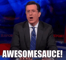 Awesome Sauce GIF - Colbert Awesome Sauce Awesome GIFs