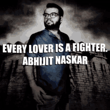abhijit naskar naskar every lover is a fighter caring fighter