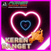 forsa semakin keren keren banget with a heart in the middle