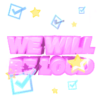 Vote We Will Be Loud Sticker - Vote We Will Be Loud Election Stickers
