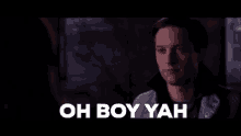 Spiderman Oh Boy Yah GIF - Spiderman Oh Boy Yah Tobey Maguire GIFs