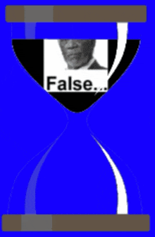 a blue hourglass with a picture of a man and the words true