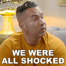 We Were All Shocked Mike Sorrentino GIF - We Were All Shocked Mike Sorrentino Jersey Shore Family Vacation GIFs
