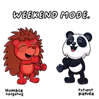 a cartoon of a hedgehog and a panda with weekend mode written above them