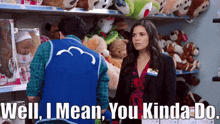 Superstore Amy Sosa GIF - Superstore Amy Sosa Well I Mean You Kinda Do GIFs