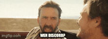 two men are sitting in a car talking to each other and one of them is asking the other if he 's discord .