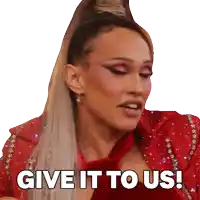 a woman says give it to us in a red jacket