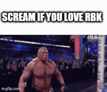 a meme of a muscular man screaming if you love rbk .