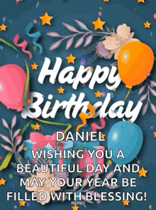 a happy birthday card for daniel with balloons and confetti