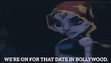 a picture of a cartoon character with the words we 're on for that date in bollywood