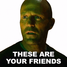 these are your friends jonas taylor jason statham meg 2 the trench these are your buddies these are your friends jonas taylor jason statham meg 2 the trench these are your buddies