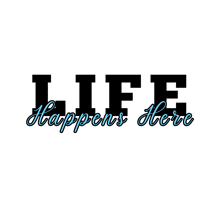 a sign that says life happens here on it