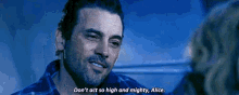 Don'T Act So High And Mighty, Alice GIF - Alice Dont Act So High And Mighty High And Mighty GIFs
