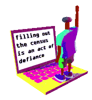 Filling Out The Census Is An Act Of Defiance Census Sticker - Filling Out The Census Is An Act Of Defiance Census 2020census Stickers
