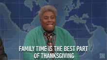 family time is the best part of thanksgiving the best part of thanksgiving family time holiday best part
