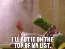 Muppets From Space Kermit The Frog GIF - Muppets From Space Kermit The Frog Ill Put It On The Top Of My List GIFs