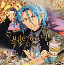 a man with blue hair has a crown on his head and the words quieres thay behind him