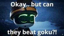 Murder Drones Okay But Can They Beat Goku GIF - Murder Drones Okay But Can They Beat Goku Murder Drones Thad GIFs