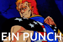 a cartoon of a man holding an american flag with the words ein punch written above him