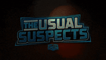 a sign that says the usual suspects in blue letters