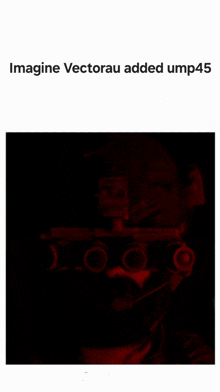 a black and red image with the words imagine vectorau added ump45 on the top