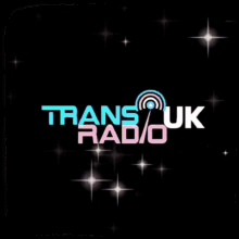 tranks uk radio trans trans uk pride radio