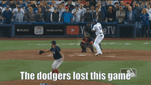 The Dodgers Lost This Game Dodgers GIF - The Dodgers Lost This Game Dodgers Lost GIFs