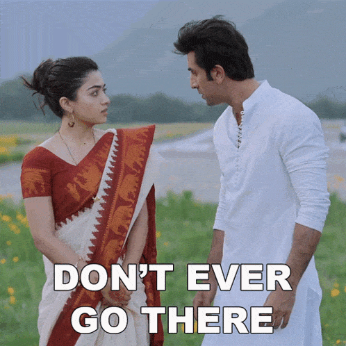 Don'T Ever Go There Ranbir Kapoor GIF - Don't ever go there Ranbir kapoor Rashmika mandanna - Discover & Share GIFs