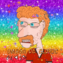 a cartoon of a man with glasses and a mustache with the words omega de eldric above him